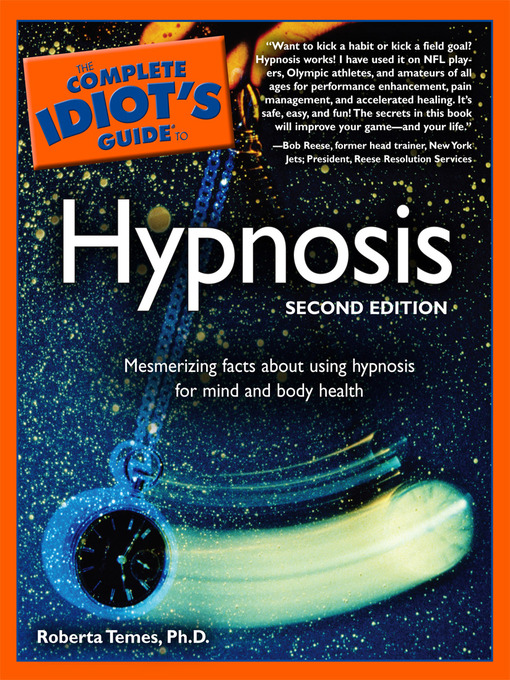 Title details for The Complete Idiot's Guide to Hypnosis by Roberta Temes, Ph. D. - Available